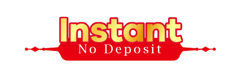 Instant No Deposit